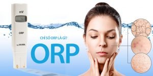 Chỉ Số ORP Là Gì