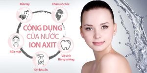 Ưu Và Nhược Điểm Của Nước Ion Axit Kim Long Phát