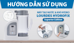 Ảnh thumnail content-Hướng dẫn sử dụng máy tạo nước & khí Hydro Lourdes Hydrofix Superior Edition-kimlongphat.vn