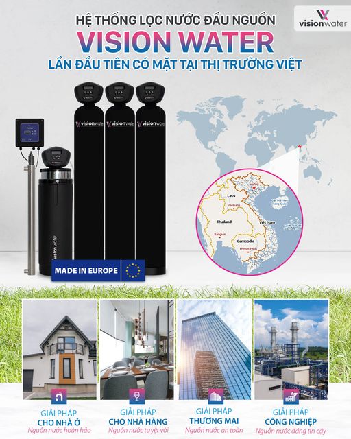 Hệ thống lọc nước đầu nguồn Vision Water - Mang đến bạn giải pháp lọc nước thông minh số 1 châu Âu