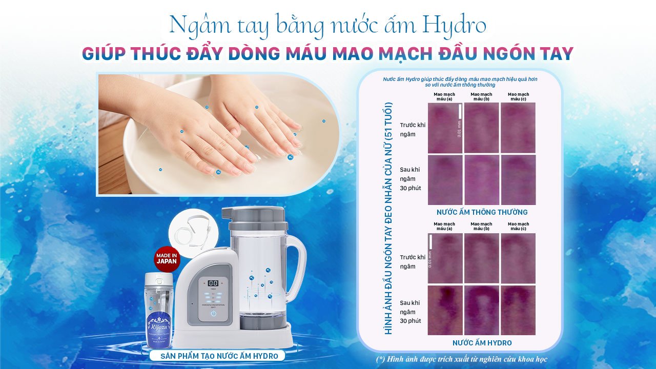 Ngâm tay bằng nước ấm Hydro là một phương pháp đơn giản, an toàn và hiệu quả để cải thiện lưu thông máu mao mạch đầu ngón tay
