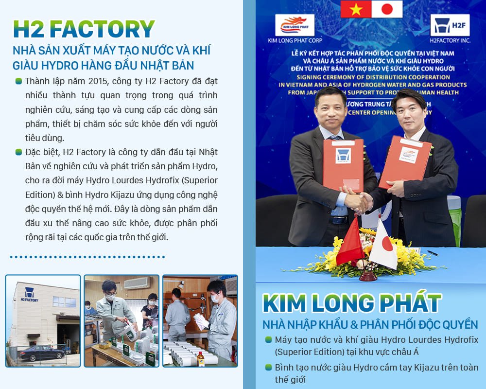 Kim Long Phát là đơn vị phân phối độc quyền máy tạo nước và khí giàu Hydro Lourdes Hydrofix (phiên bản Superior Edition) tại khu vực châu Á & bình tạo nước giàu Hydro cầm tay Kijazu trên toàn thế giới