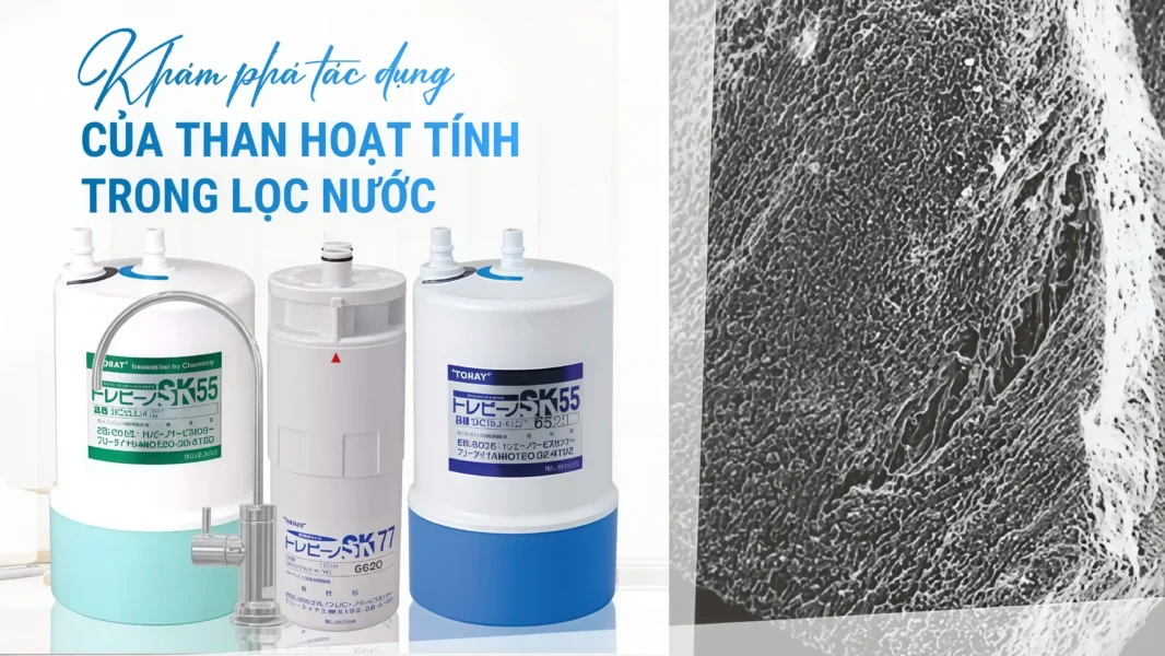 Khám phá tác dụng của than hoạt tính trong lọc nước